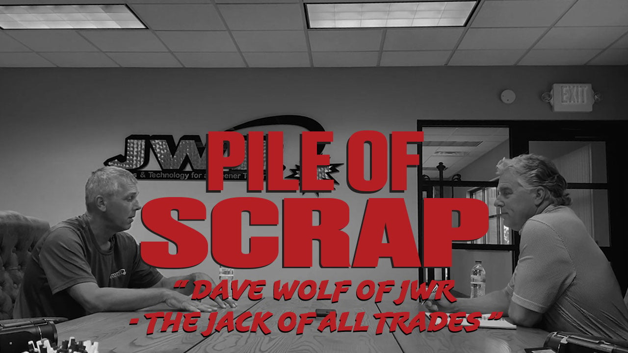 Pile of Scrap Ep. 33: Dave Wolf of JWR - The Jack of All Trades